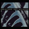 Pretty Hate Machine - CD